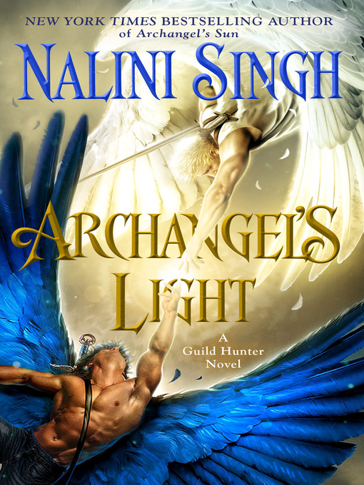 Title details for Archangel's Light by Nalini Singh - Wait list